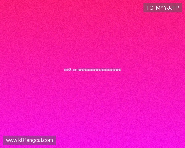 凯发K8.com官方旗舰店注册流程与新手指南帮助新手玩家快速上手游戏体验